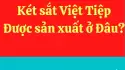 Két sắt Việt Tiệp được sản xuất ở đâu?