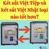So sánh két sắt Việt Nhật với két sắt Việt Tiệp loại nào tốt hơn?