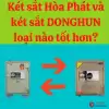 Tại sao két sắt Donghun chất lượng tốt hơn két sắt Hòa Phát?