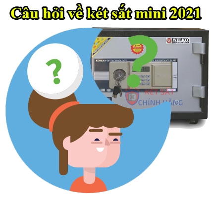 Tổng hợp các câu hỏi về két sắt mini 2021